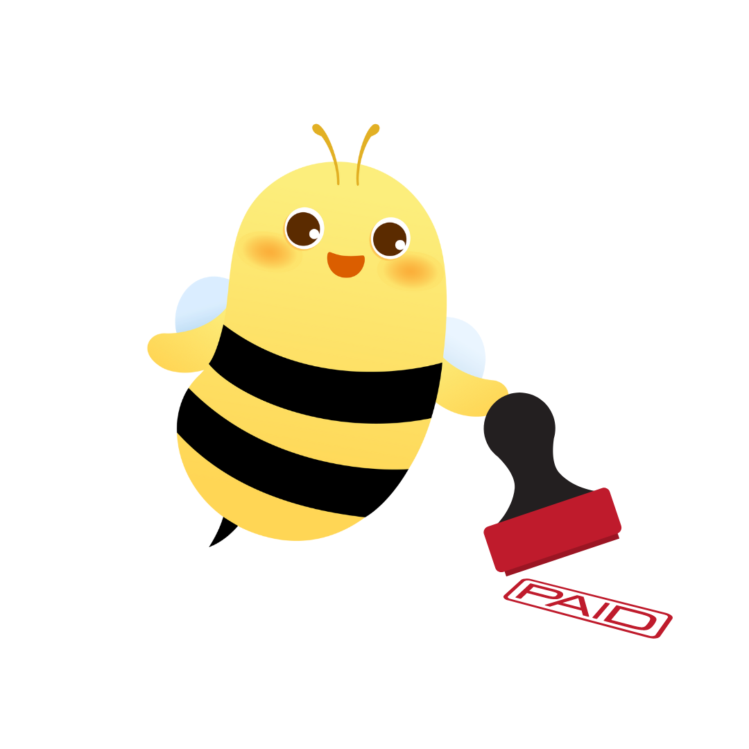 Image Description: A cartoon bee holding a stamp that says "Paid."